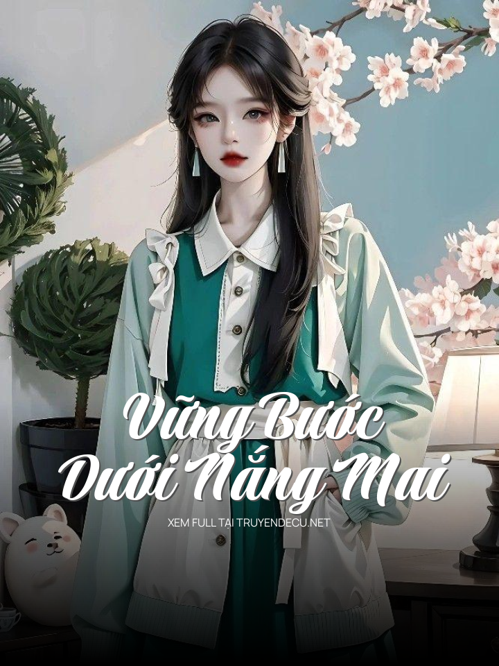 
                            Vững Bước Dưới Nắng Mai
