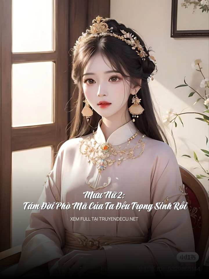 Mưu Nữ 2: Tám Đời Phò Mã Của Ta Đều Trọng Sinh Rồi