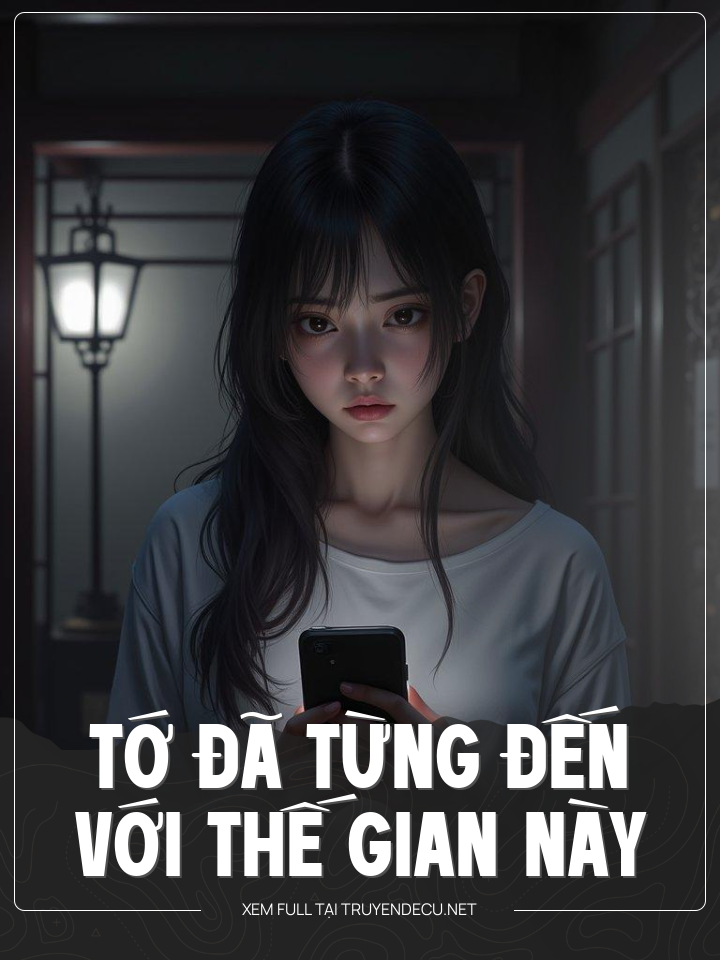 
                            Tớ Đã Từng Đến Với Thế Gian Này