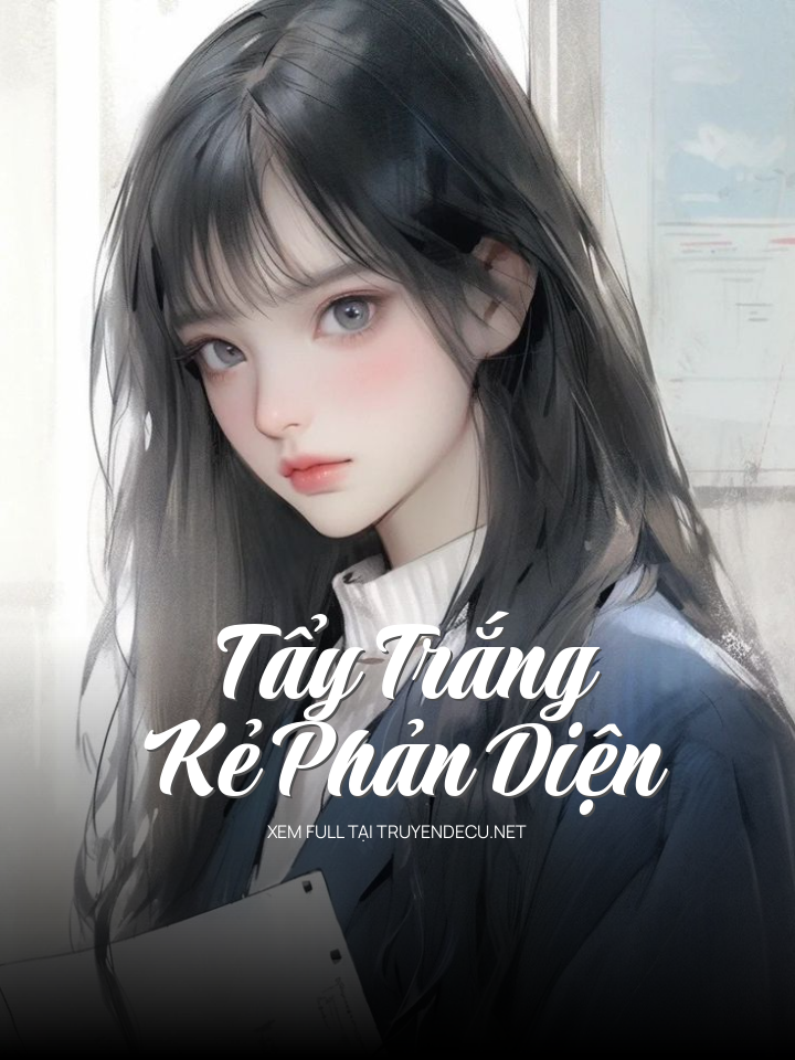 Tẩy Trắng Kẻ Phản Diện