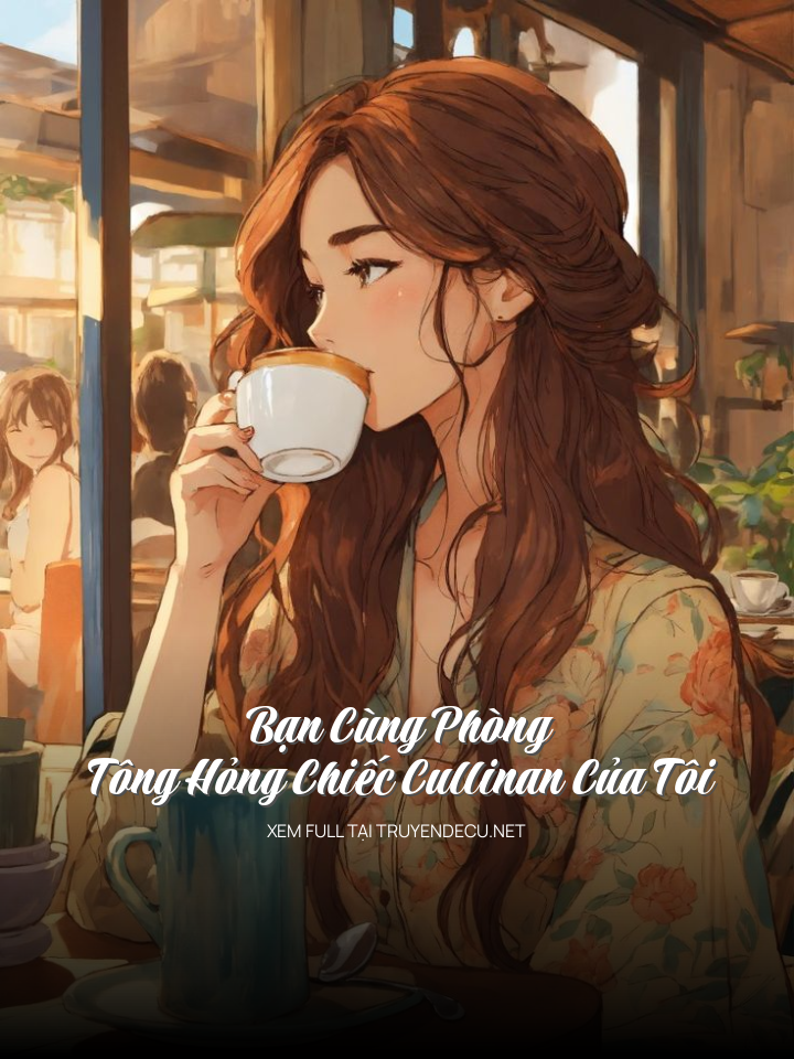 
                            Bạn Cùng Phòng Tông Hỏng Chiếc Cullinan Của Tôi