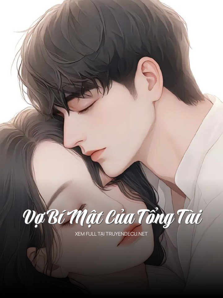 
                            Vợ Bí Mật Của Tổng Tài
