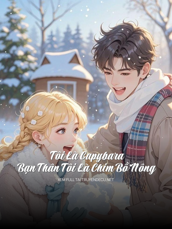 
                            Tôi Là Capybara, Bạn Thân Tôi Là Chim Bồ Nông