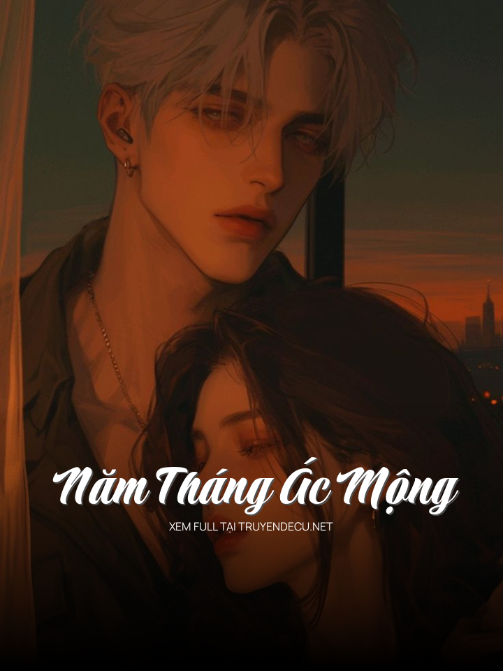 
                            Năm Tháng Ác Mộng