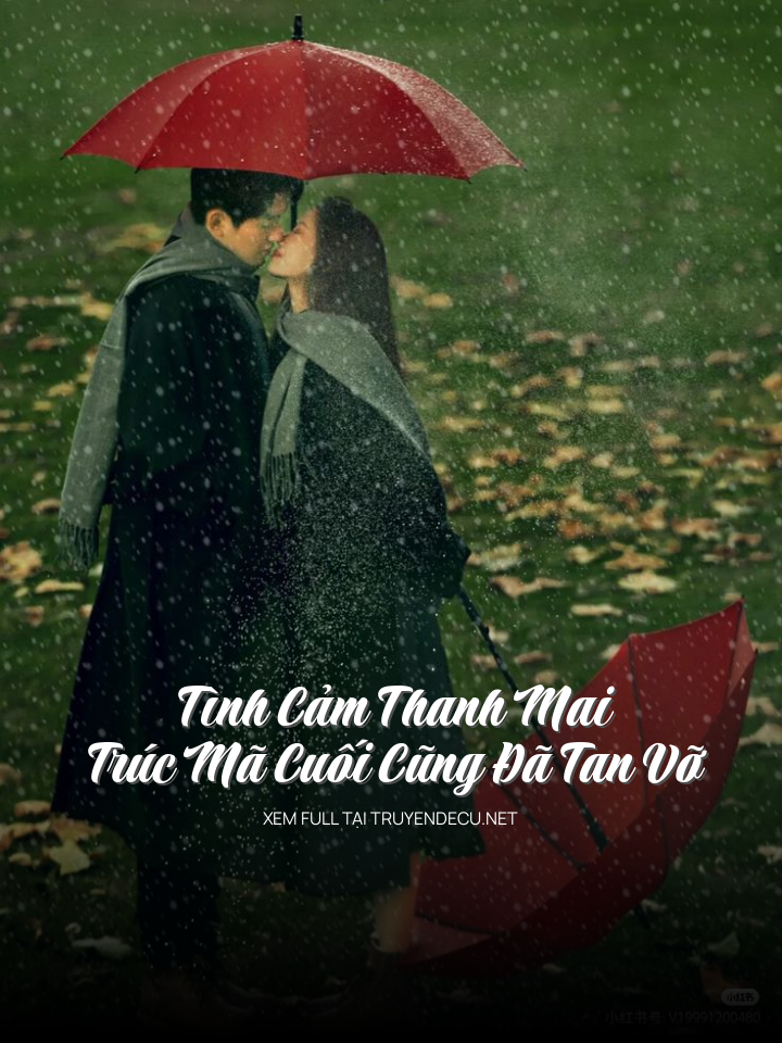 Tình Cảm Thanh Mai Trúc Mã Cuối Cũng Đã Tan Vỡ
