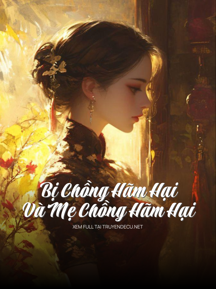 
                            Bị Chồng Và Mẹ Chồng Hãm Hại