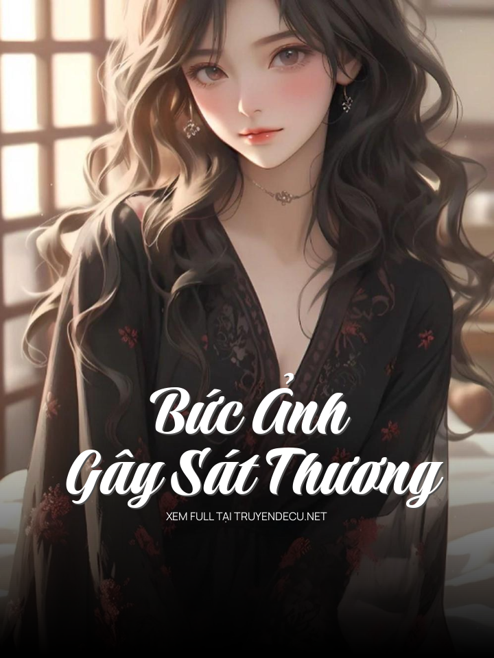 
                            Bức Ảnh Gây Sát Thương
