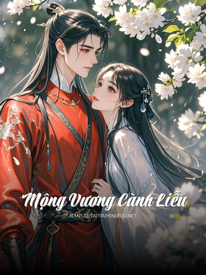 
                            Mộng Vương Cành Liễu