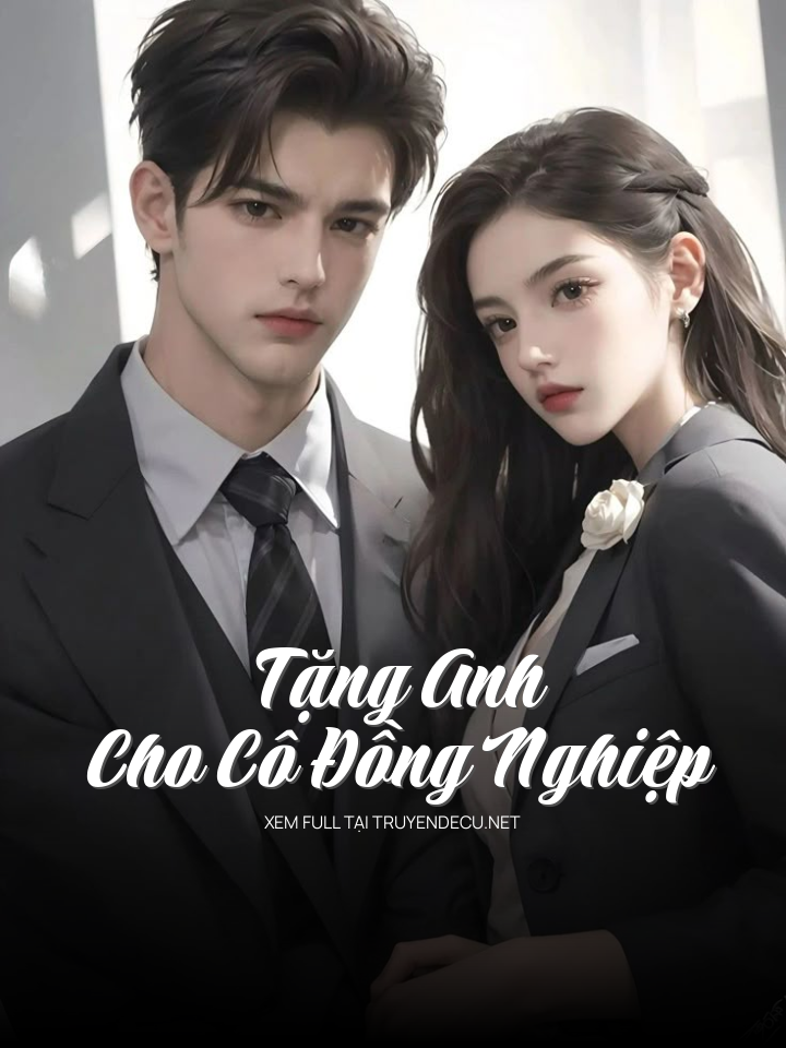 Tặng Anh Cho Cô Đồng Nghiệp