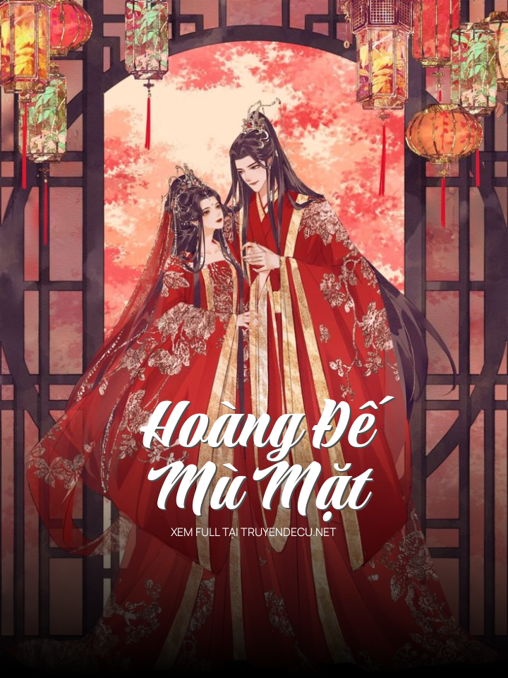 Hoàng Đế  Mù Mặt