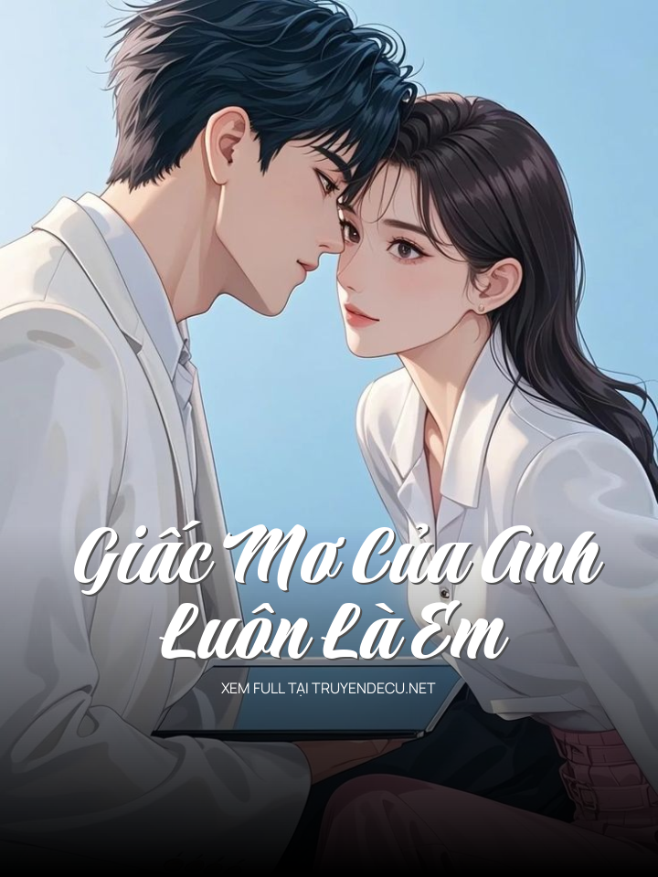Giấc Mơ Của Anh, Luôn Là Em