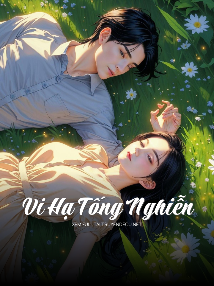 
                            Vi Hạ Tống Nghiễn