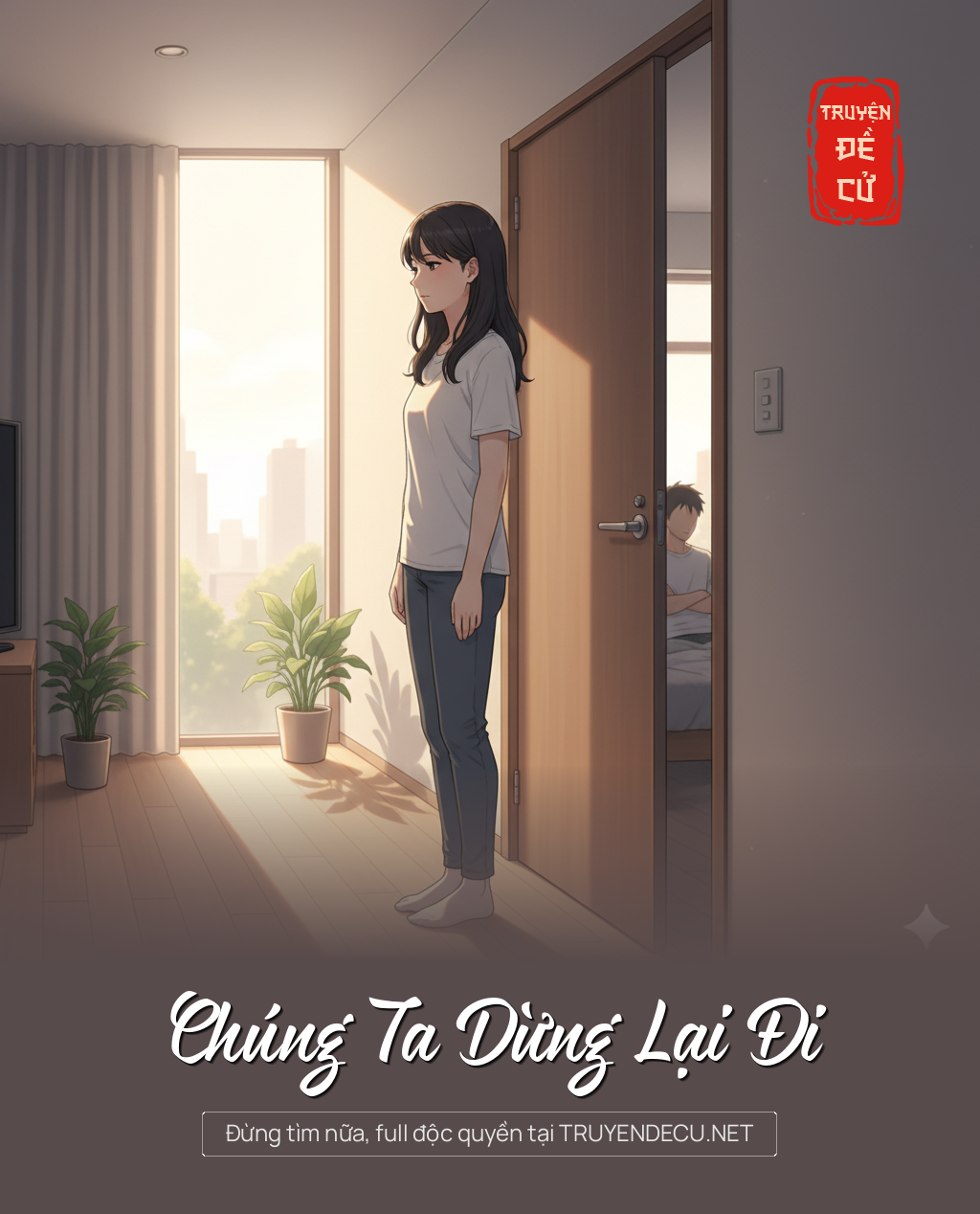 
                            Chúng Ta Dừng Lại Đi