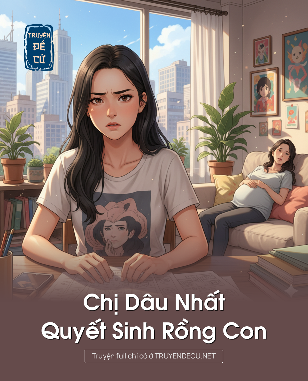
                            Chị Dâu Nhất Quyết Sinh Rồng Con