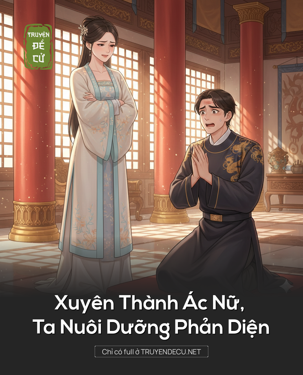 
                            Xuyên Thành Ác Nữ, Ta Nuôi Dưỡng Phản Diện