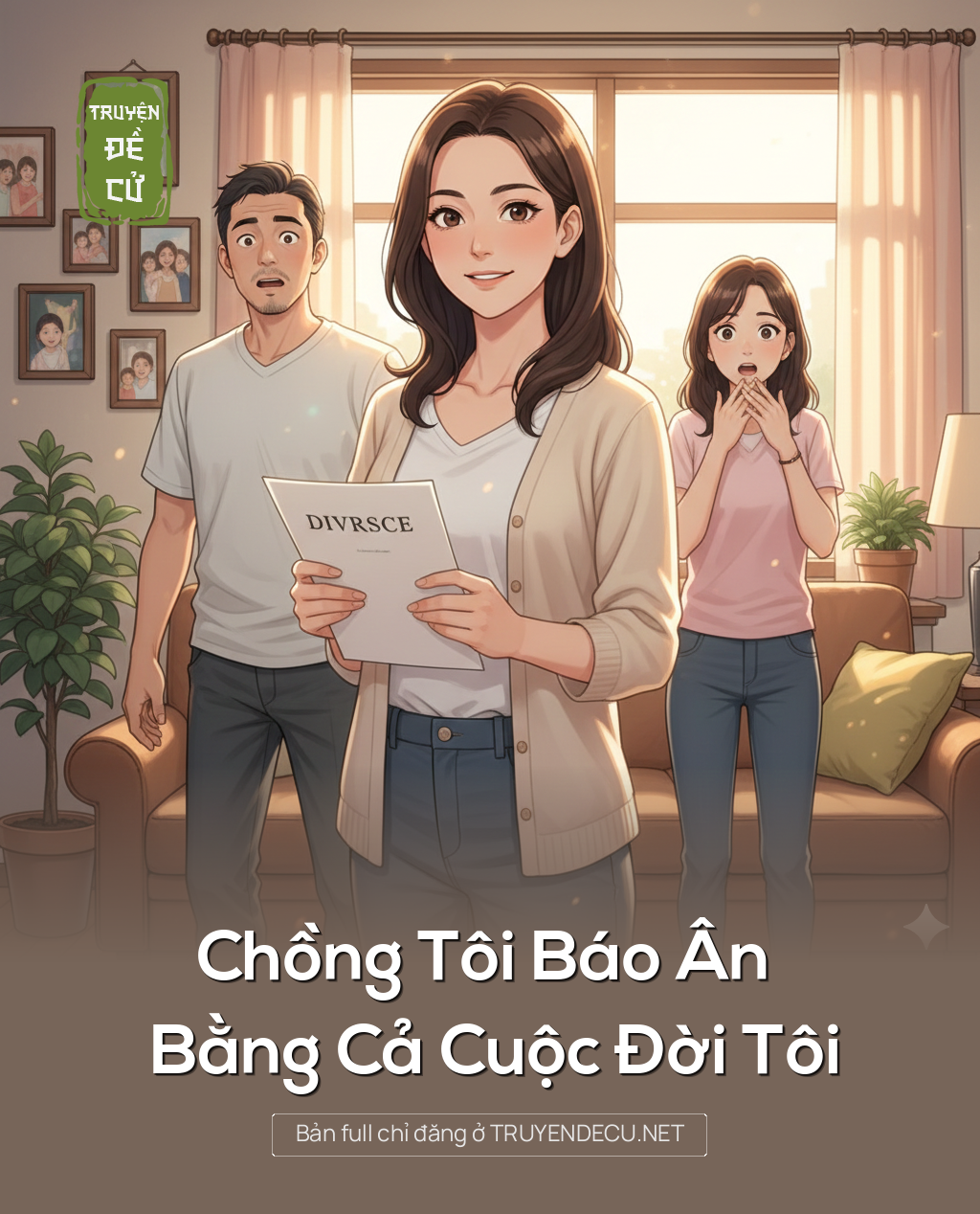 
                            Chồng Tôi Báo Ân Bằng Cả Cuộc Đời Tôi