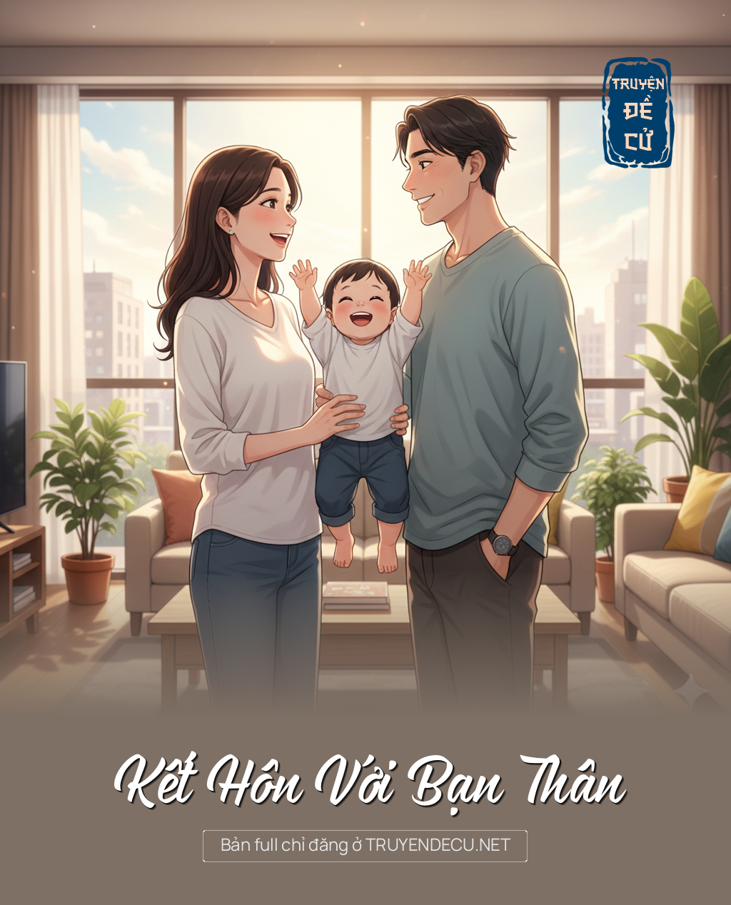 
                            Kết Hôn Với Bạn Thân