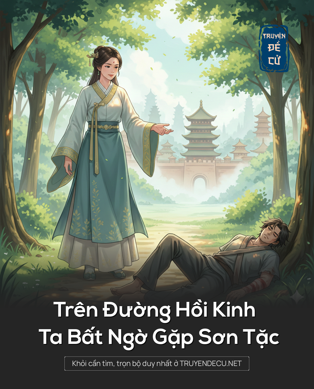 
                            Trên Đường Hồi Kinh Ta Bất Ngờ Gặp Sơn Tặc