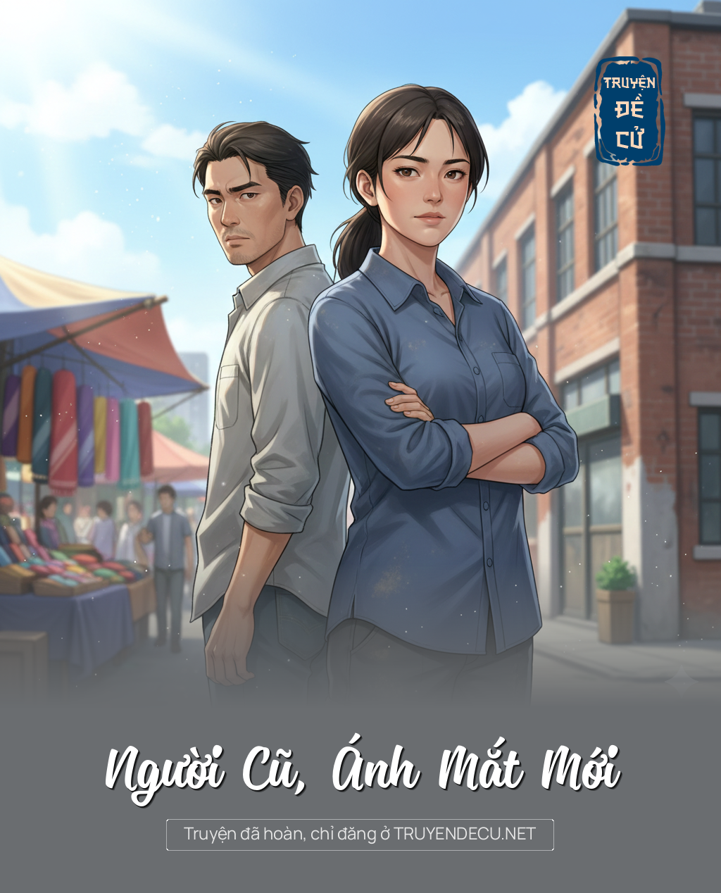 
                            Người Cũ, Ánh Mắt Mới