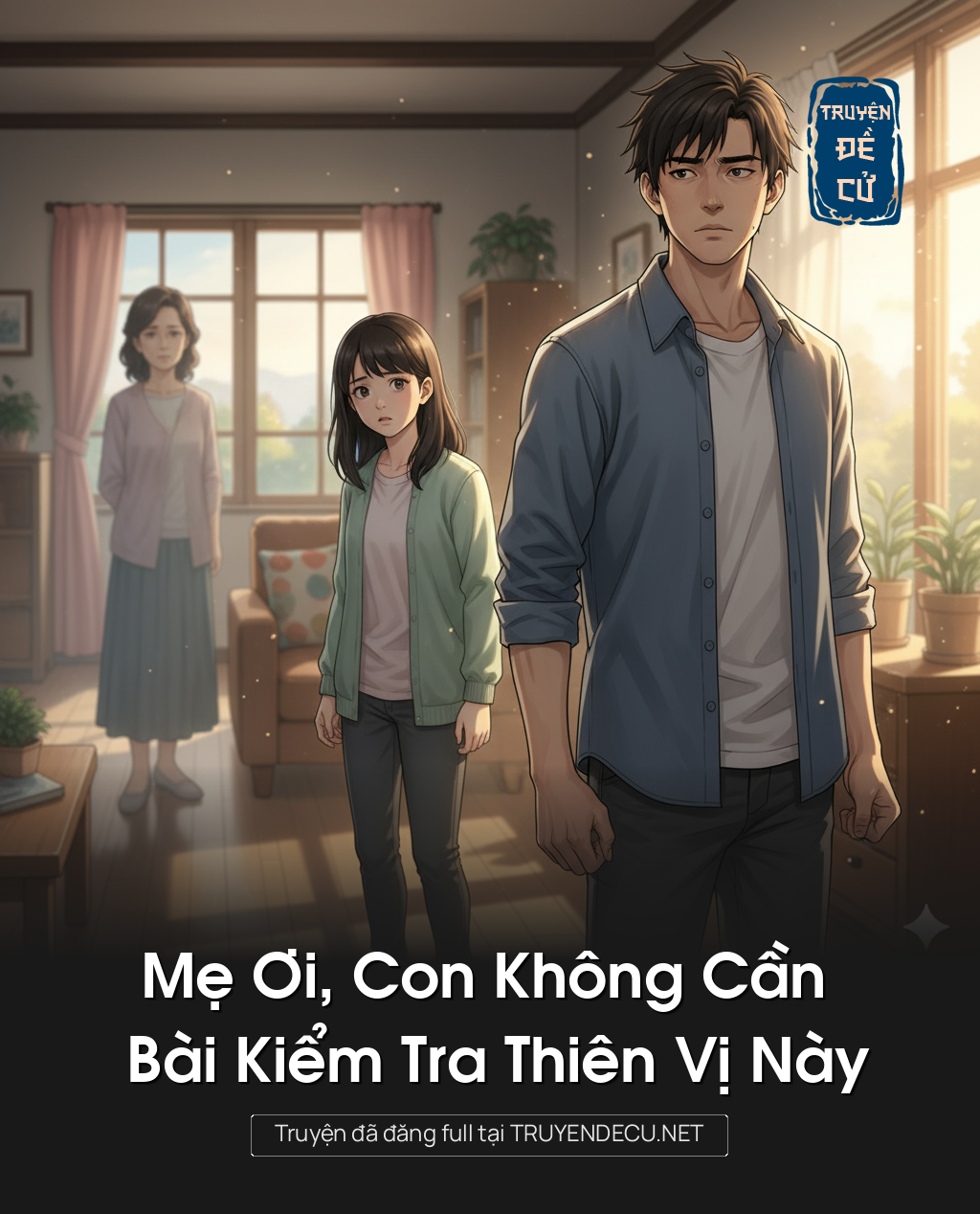 
                            Mẹ Ơi, Con Không Cần Bài Kiểm Tra Thiên Vị Này