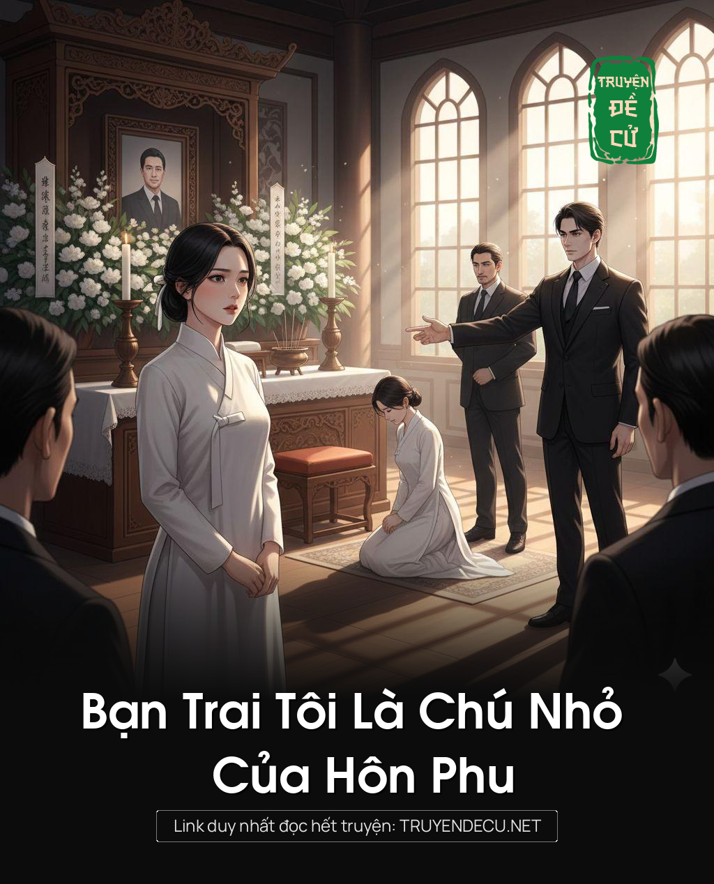 
                            Bạn Trai Tôi Là Chú Nhỏ Của Hôn Phu