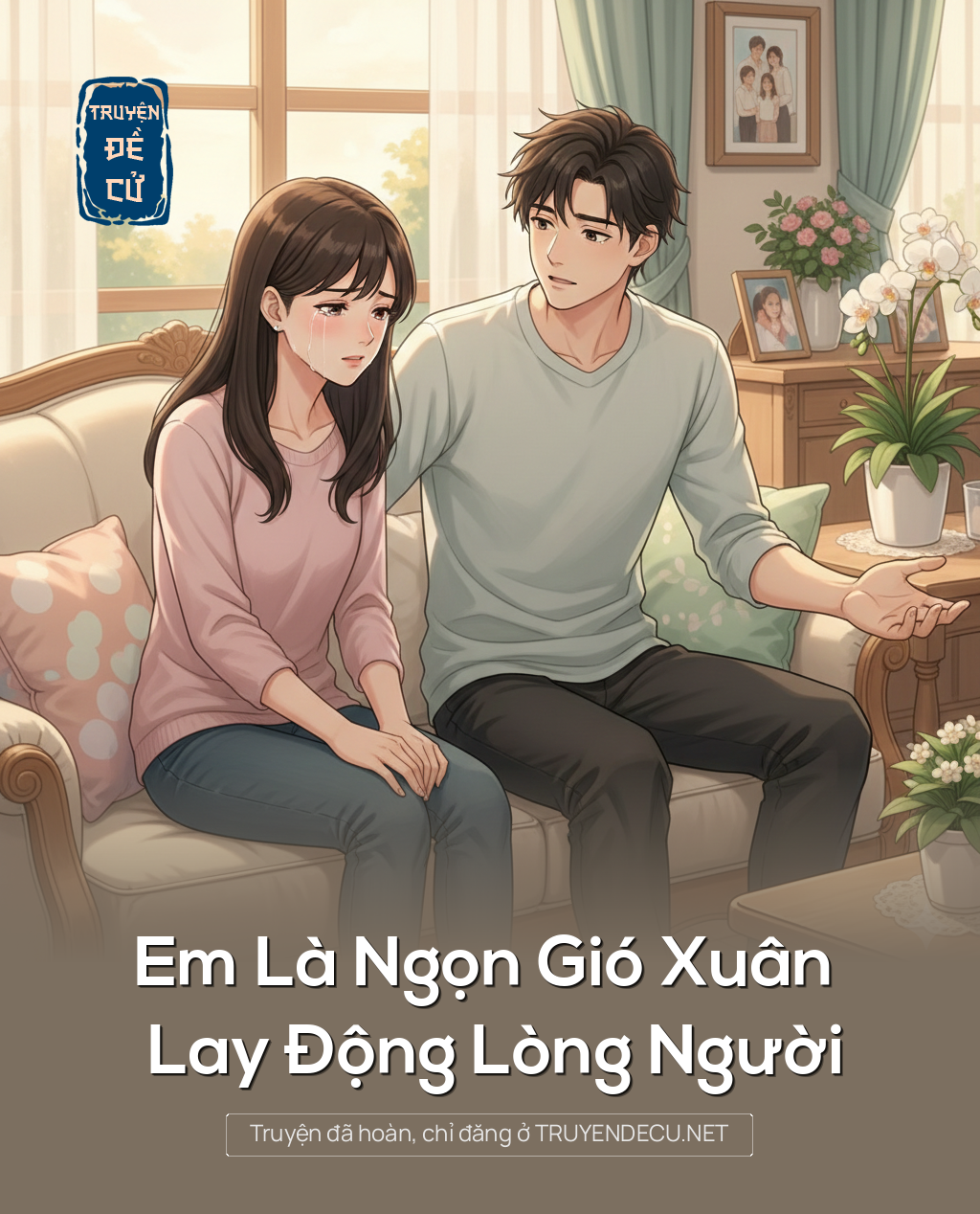 
                            Em Là Ngọn Gió Xuân Lay Động Lòng Người