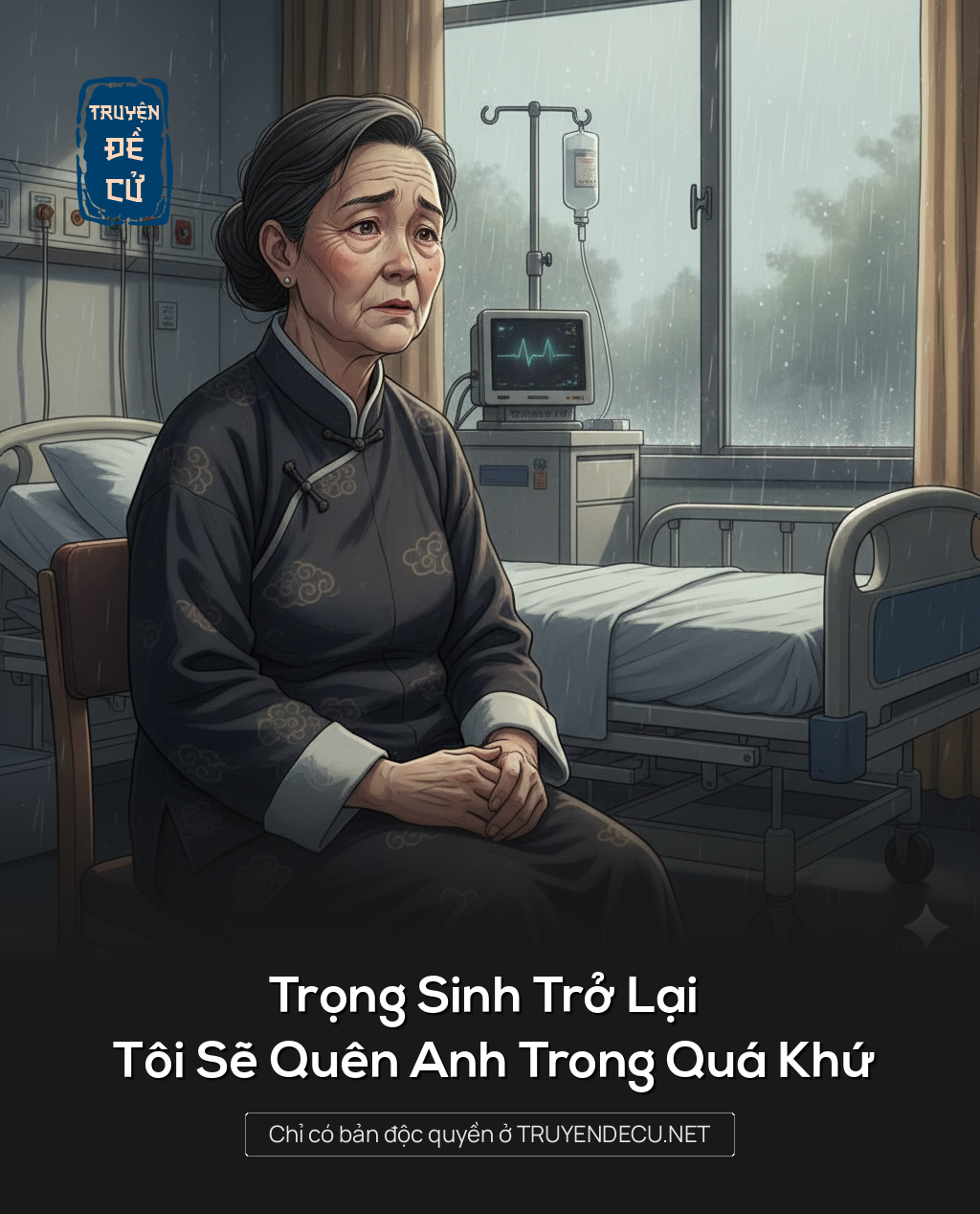 
                            Trọng Sinh Trở Lại Tôi Sẽ Quên Anh Trong Quá Khứ
