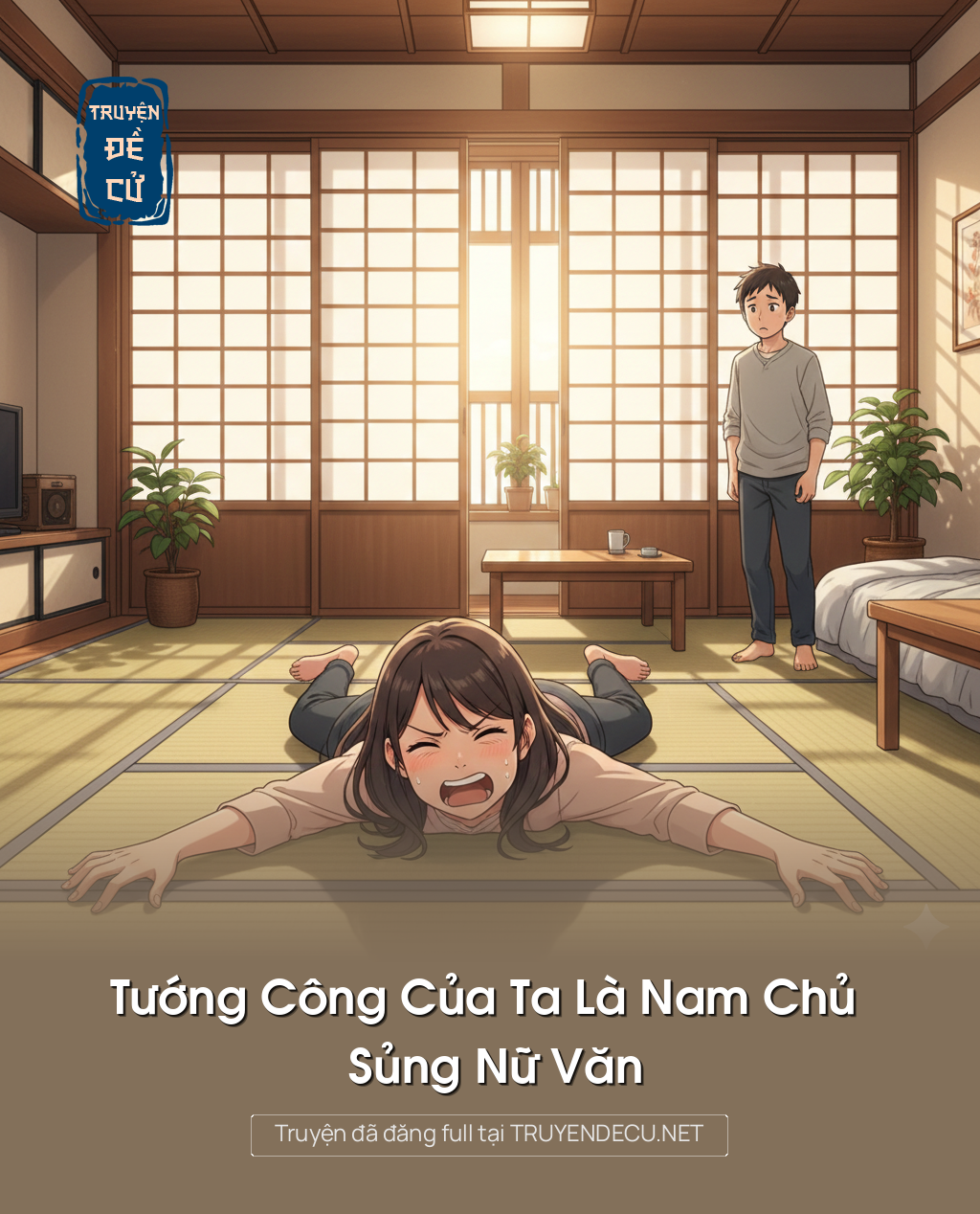
                            Tướng Công Của Ta Là Nam Chủ Sủng Nữ Văn
