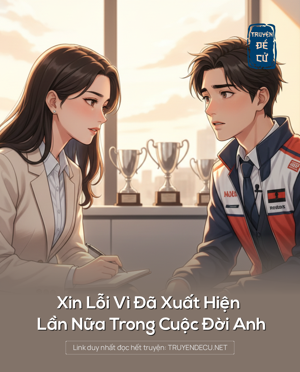 
                            Xin Lỗi Vì Đã Xuất Hiện Lần Nữa Trong Cuộc Đời Anh