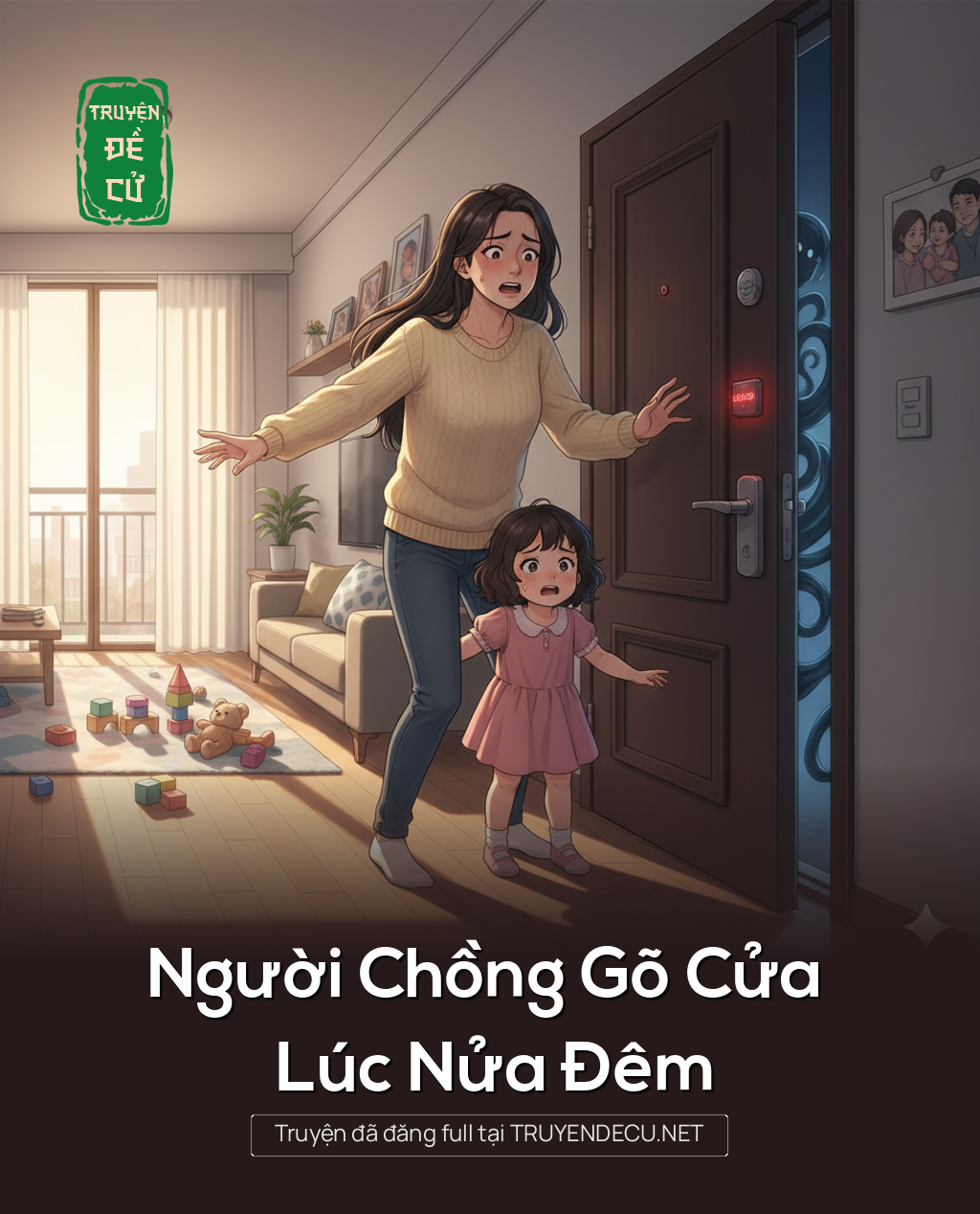 
                            Người Chồng Gõ Cửa Lúc Nửa Đêm