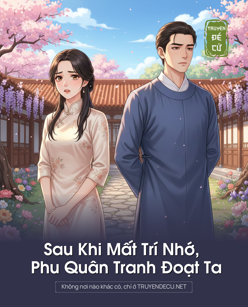 
                            Sau Khi Mất Trí Nhớ, Phu Quân Tranh Đoạt Ta