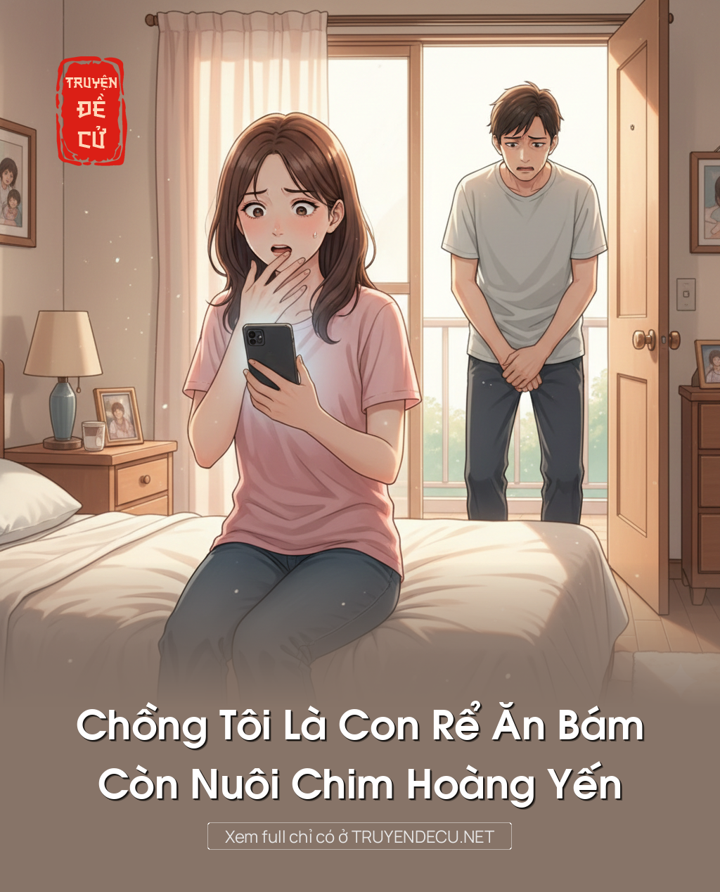 
                            Chồng Tôi Là Con Rể Ăn Bám, Còn Nuôi Chim Hoàng Yến