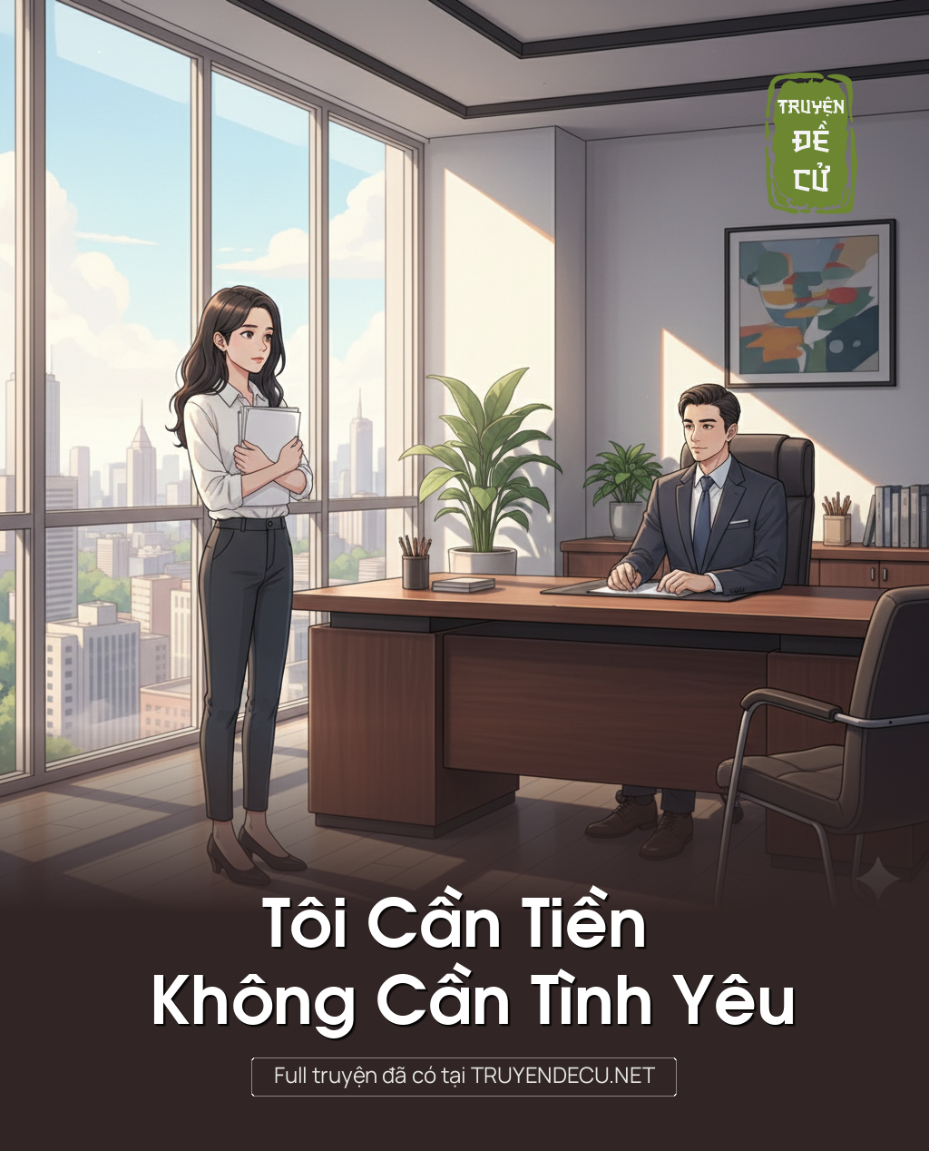 
                            Tôi Cần Tiền Không Cần Tình Yêu