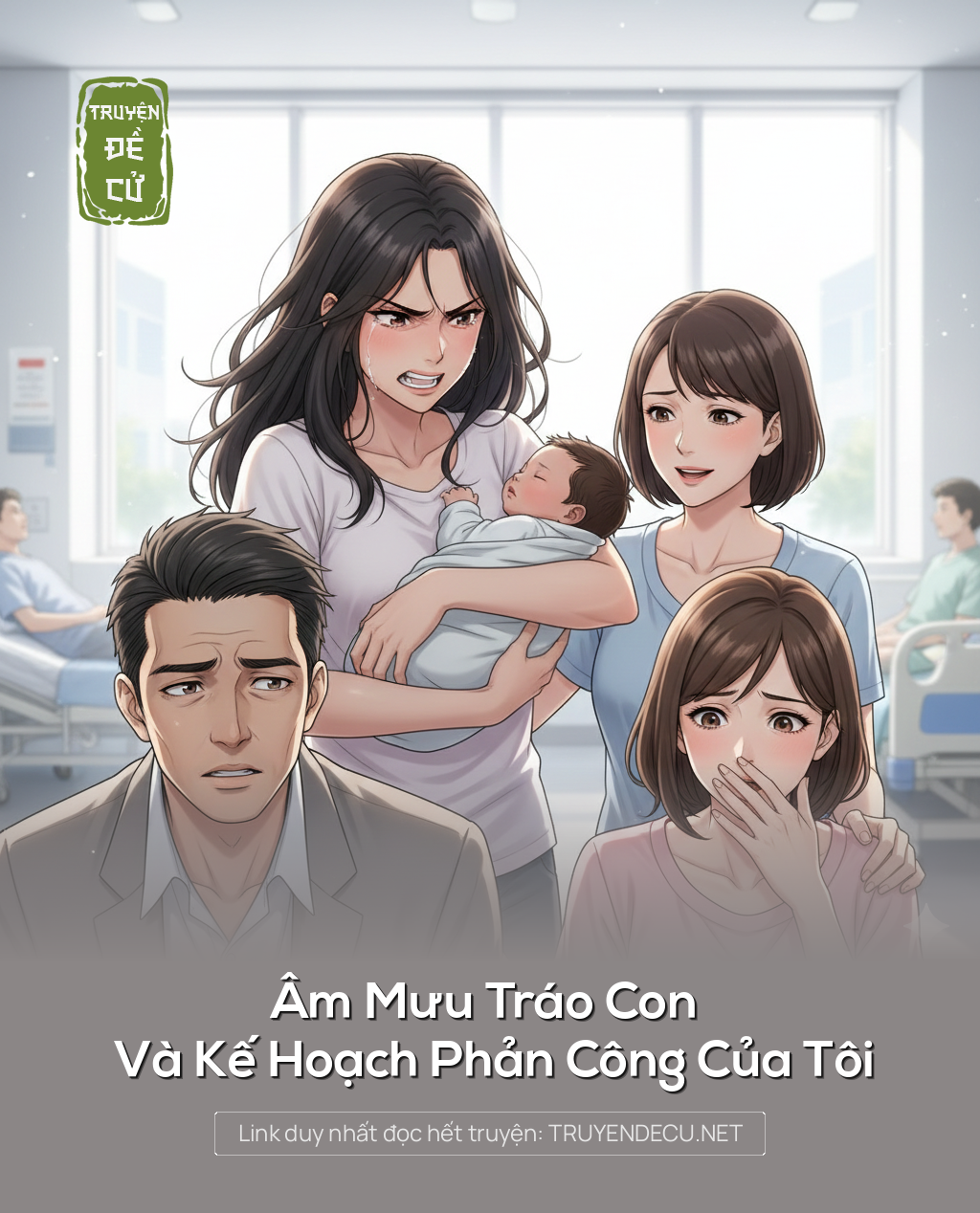 
                            Âm Mưu Tráo Con Và Kế Hoạch Phản Công Của Tôi
