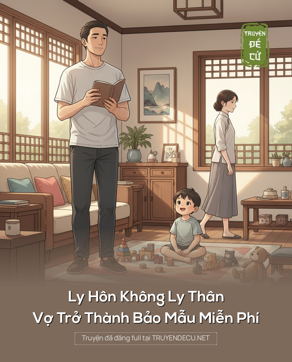 
                            Ly Hôn Không Ly Thân, Vợ Trở Thành Bảo Mẫu Miễn Phí
