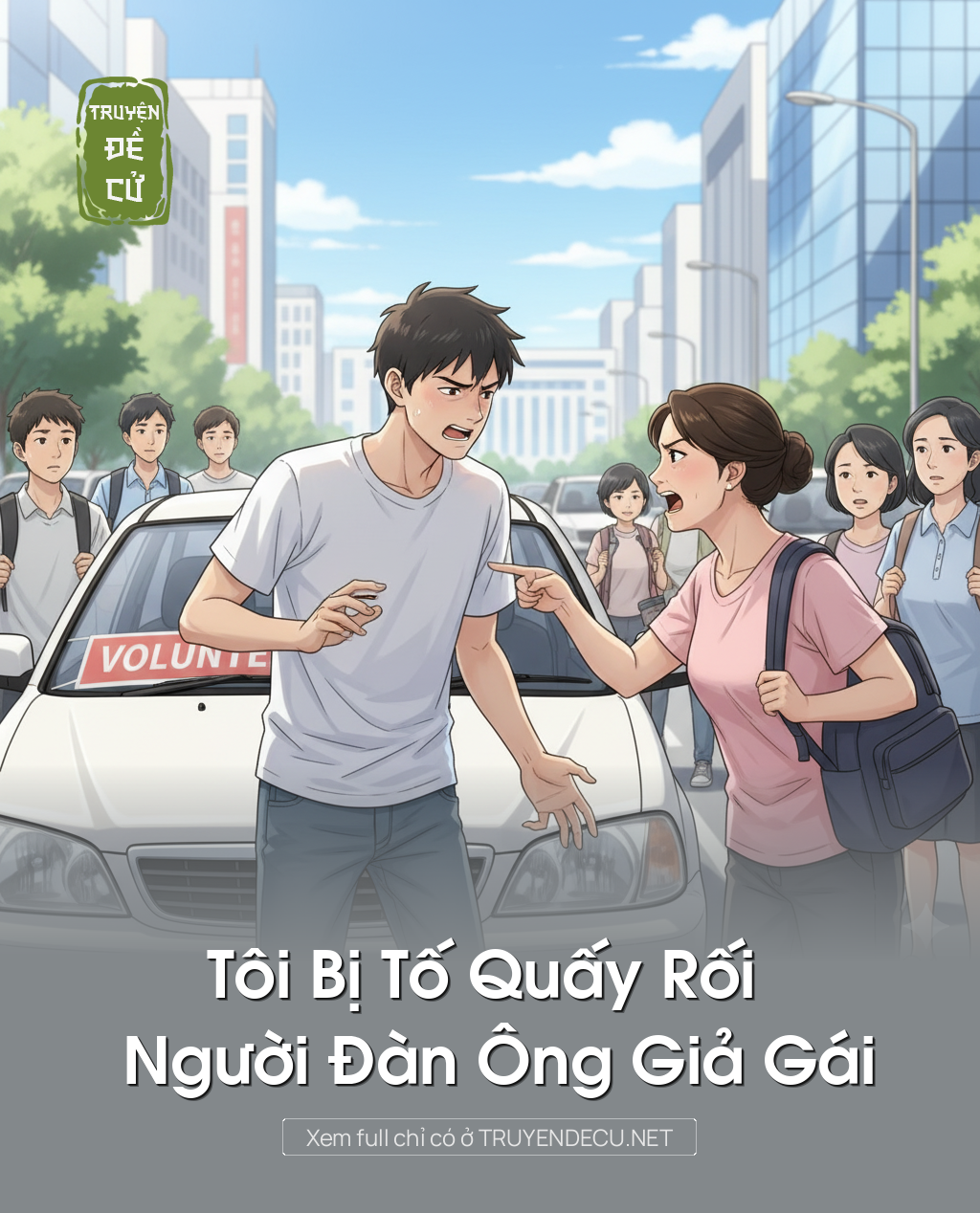 
                            Tôi Bị Tố Quấy Rối Người Đàn Ông Giả Gái