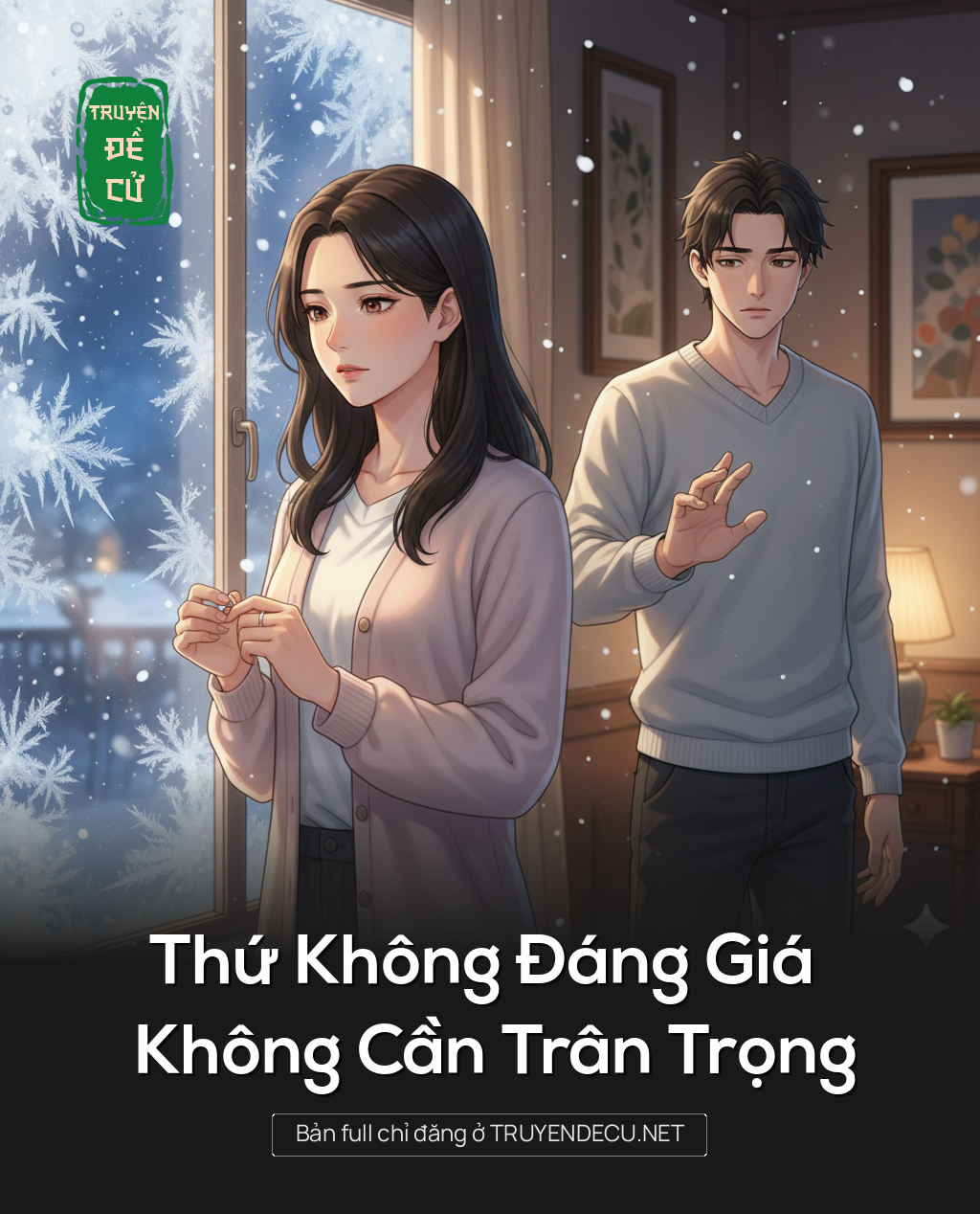 
                            Thứ Không Đáng Giá Không Cần Trân Trọng