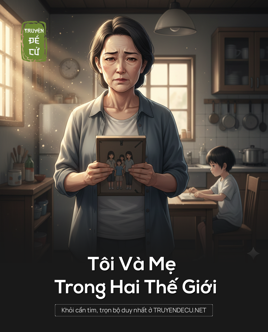 
                            Tôi Và Mẹ Trong Hai Thế Giới