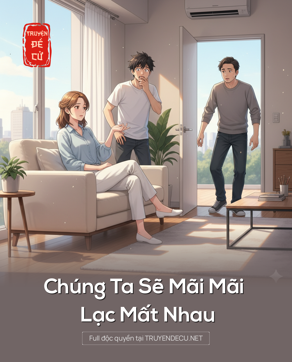 
                            Chúng Ta Sẽ Mãi Mãi Lạc Mất Nhau