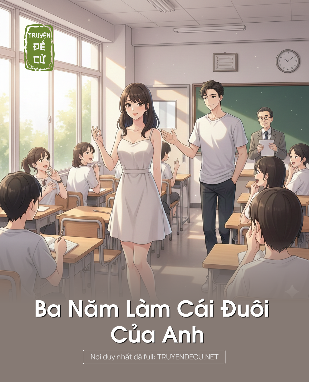 
                            Ba Năm Làm Cái Đuôi Của Anh