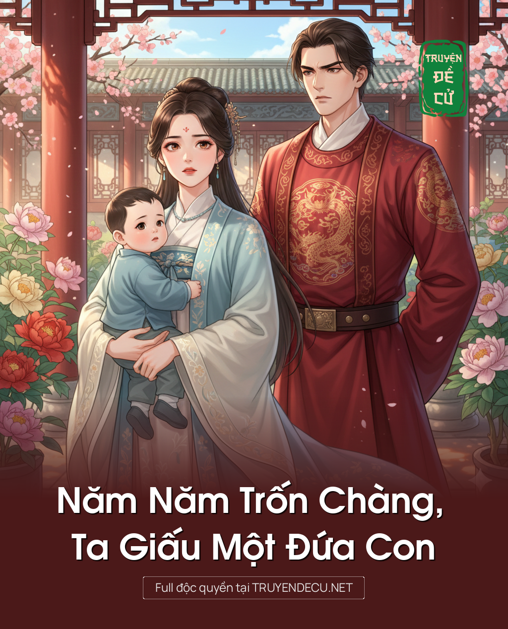 
                            Năm Năm Trốn Chàng, Ta Giấu Một Đứa Con