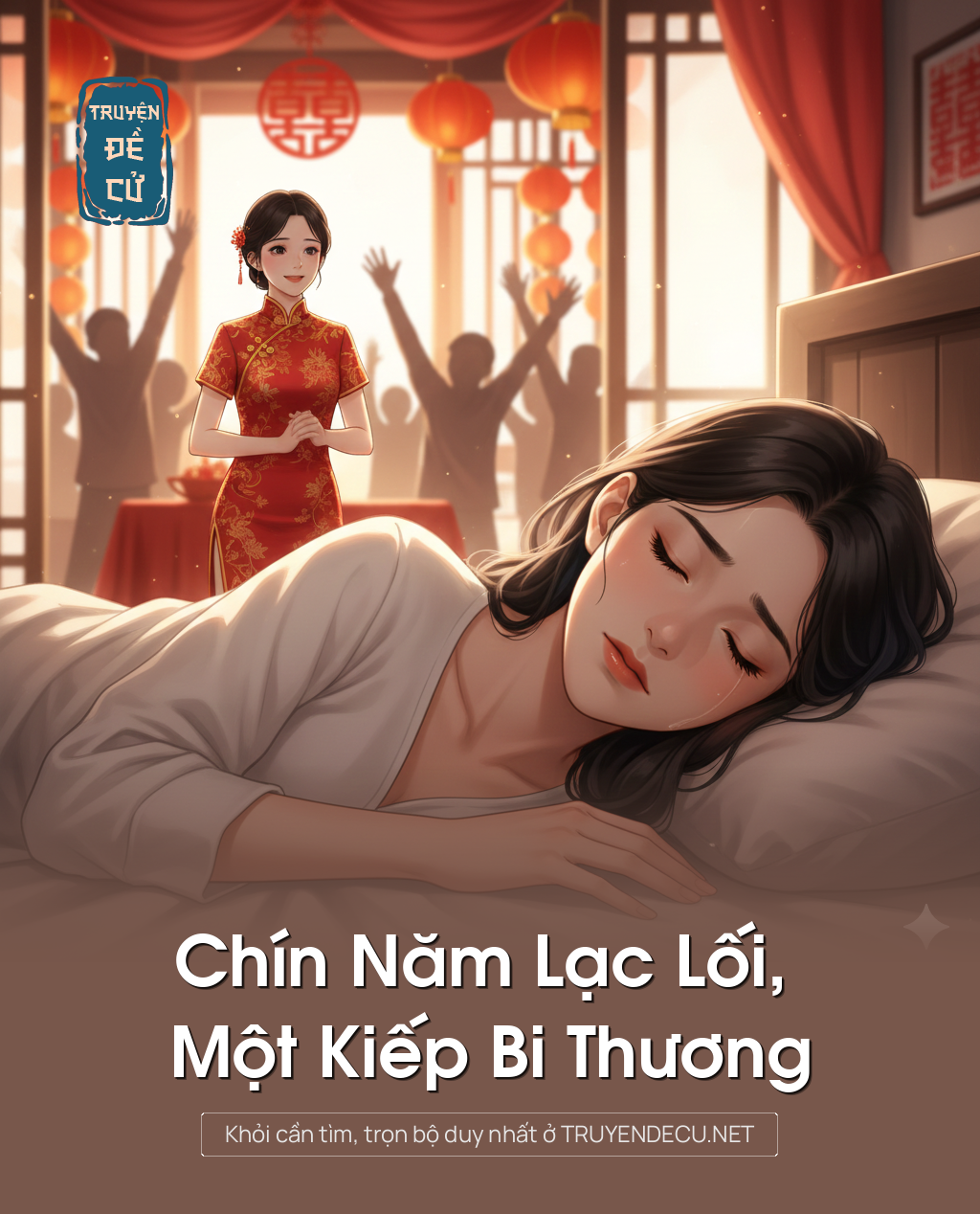 
                            Chín Năm Lạc Lối, Một Kiếp Bi Thương