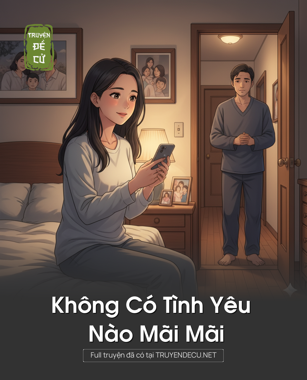 
                            Không Có Tình Yêu Nào Mãi Mãi