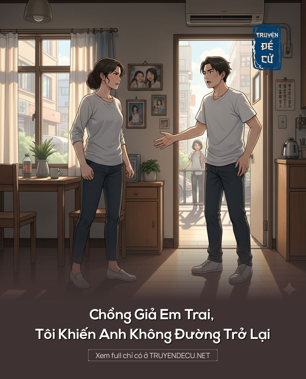 
                            Chồng Giả Em Trai, Tôi Khiến Anh Không Đường Trở Lại