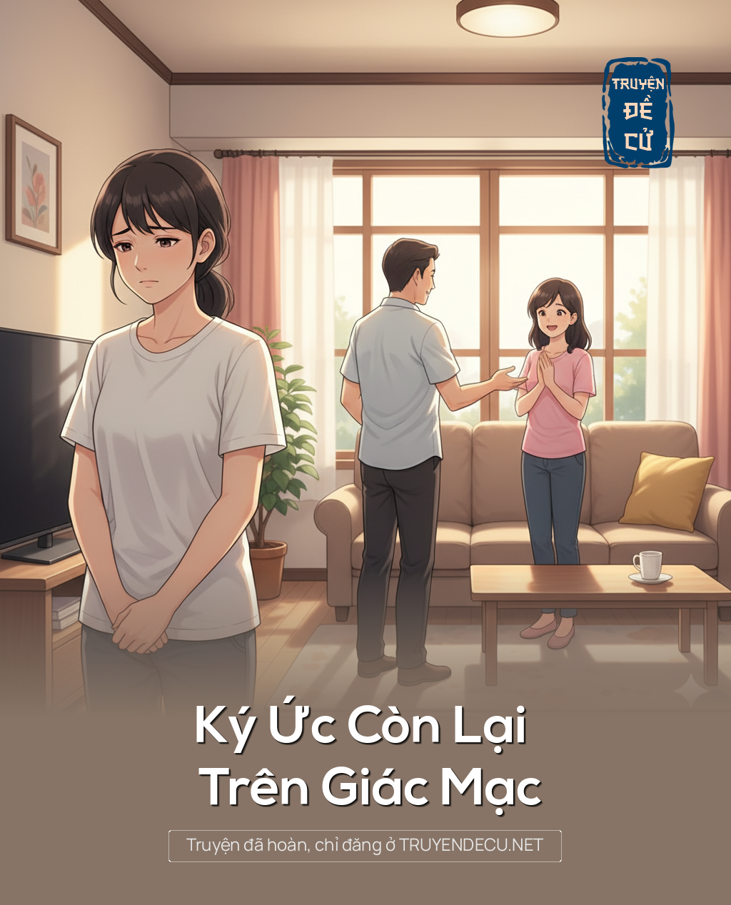 
                            Ký Ức Còn Lại Trên Giác Mạc