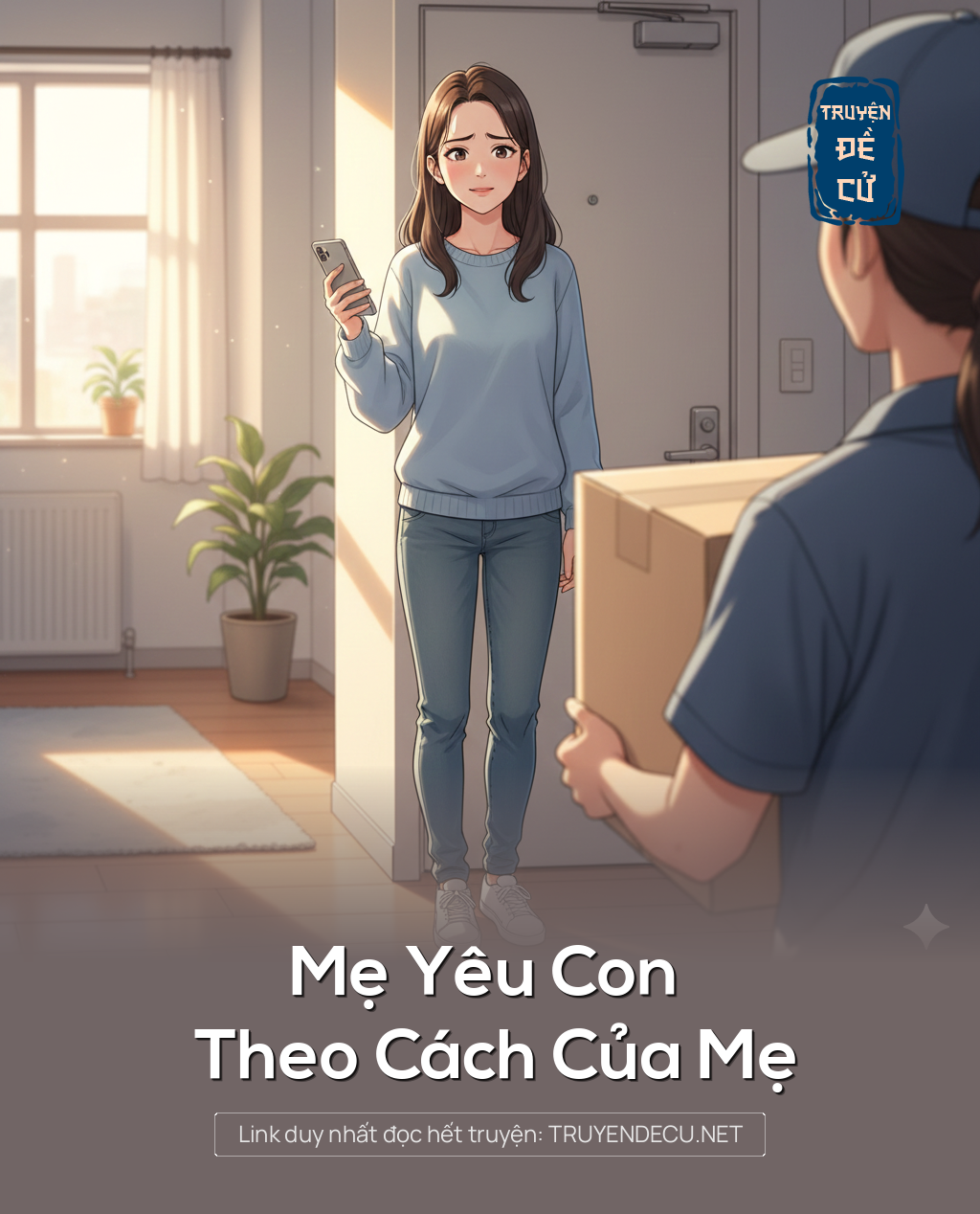 
                            Mẹ Yêu Con Theo Cách Của Mẹ