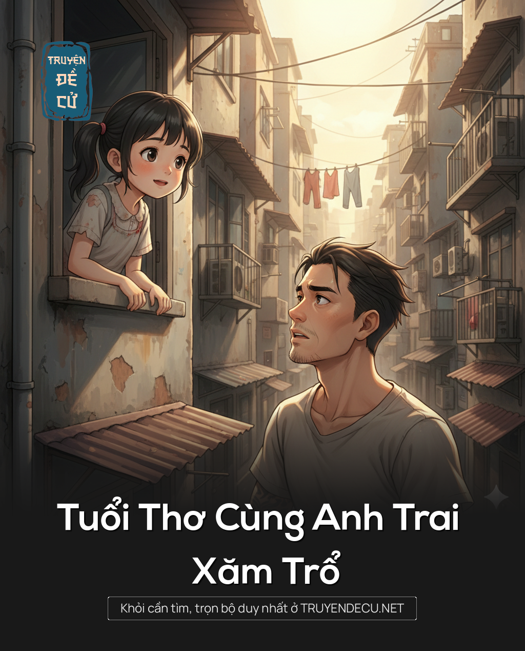 
                            Tuổi Thơ Cùng Anh Trai Xăm Trổ