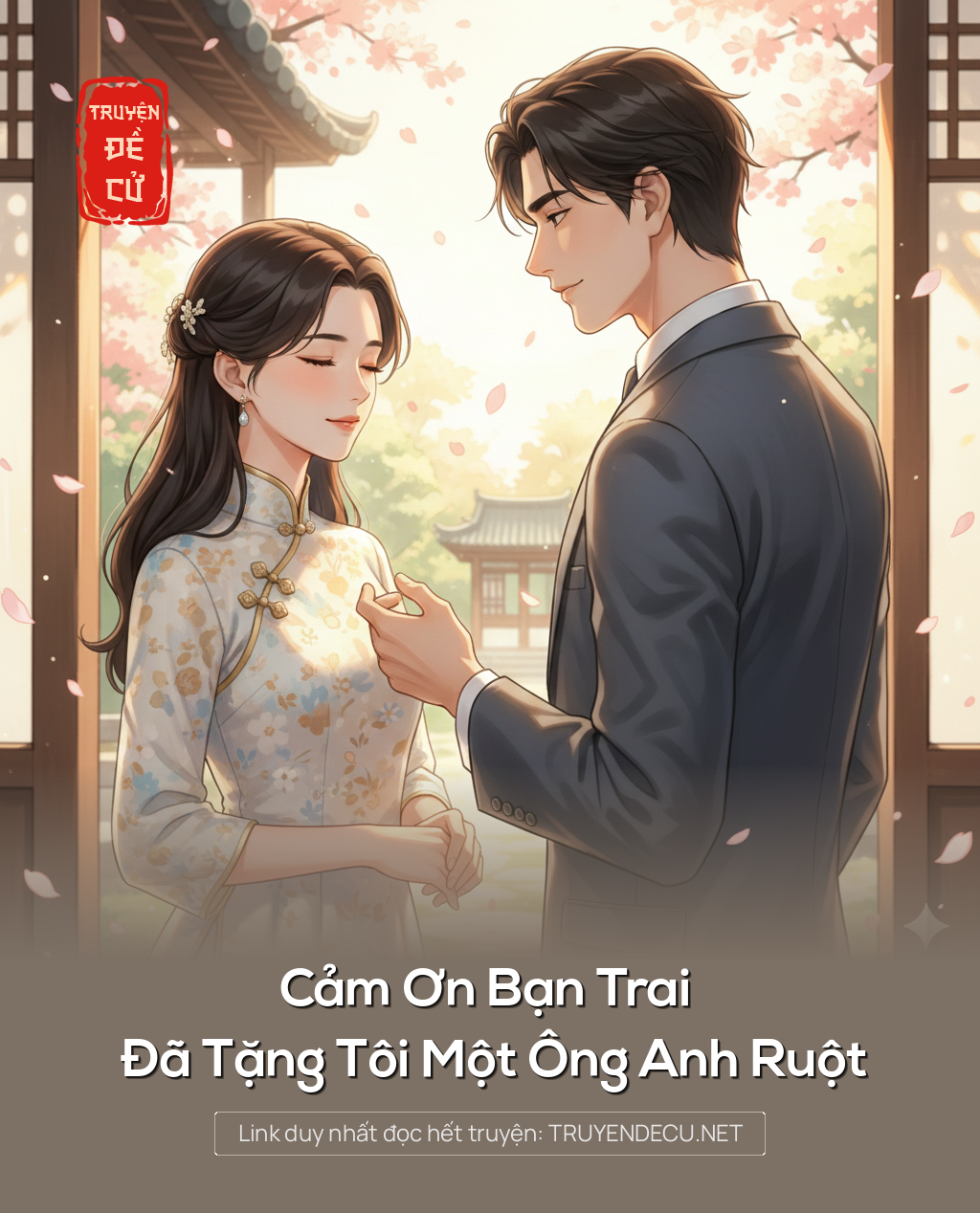 
                            Cảm Ơn Bạn Trai Đã Tặng Tôi Một Ông Anh Ruột