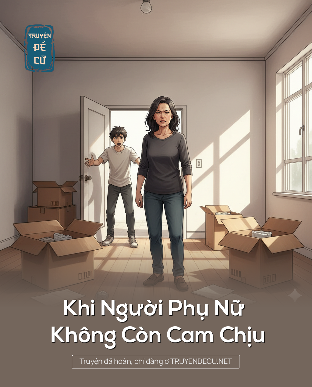 
                            Khi Người Phụ Nữ Không Còn Cam Chịu