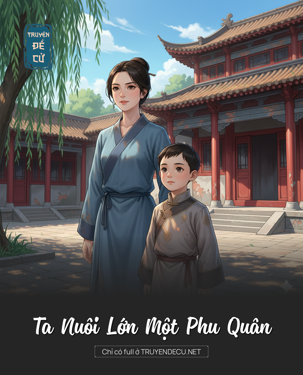 
                            Ta Nuôi Lớn Một Phu Quân